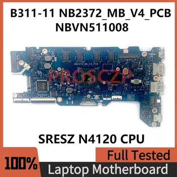 NB2372_MB_V4_PCB висок клас дънна Платка За лаптоп Acer TraveMate B311-11 дънна Платка NBVN511008 с процесор SRESZ N4120 100% Тествана
