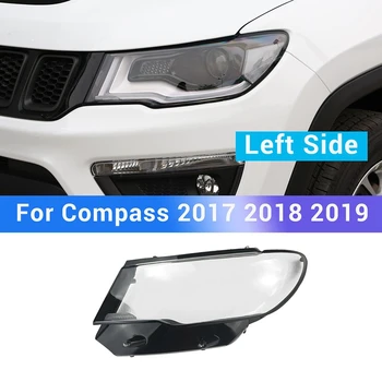 Капак на обектива на фарове на автомобил, Лампа, Прозрачен корпус на предния фенер за Jeep Compass 2017 2018 2019, Лява страна